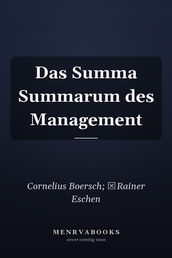 Das Summa Summarum des Management