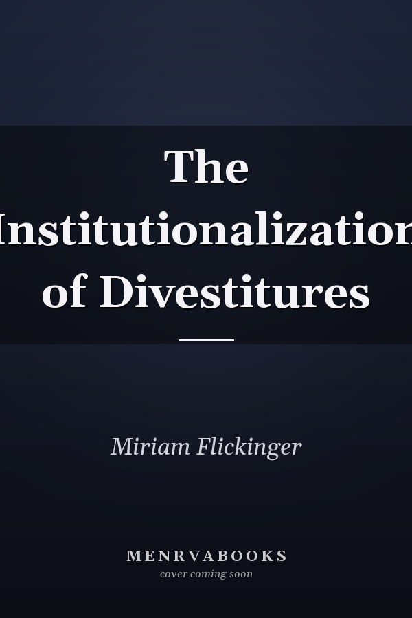 The Institutionalization of Divestitures