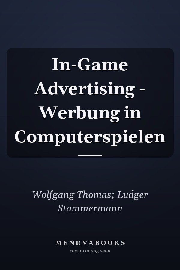 In-Game Advertising - Werbung in Computerspielen