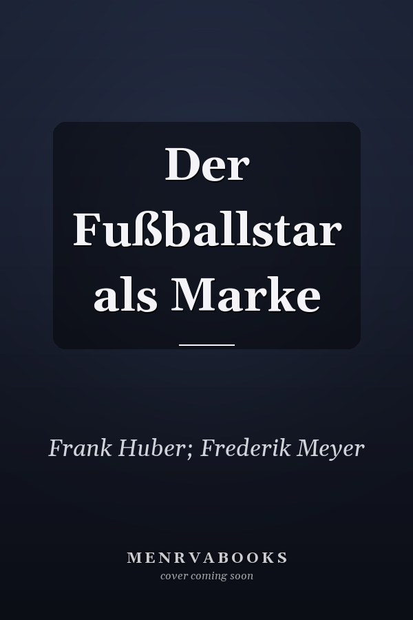 Der Fußballstar als Marke