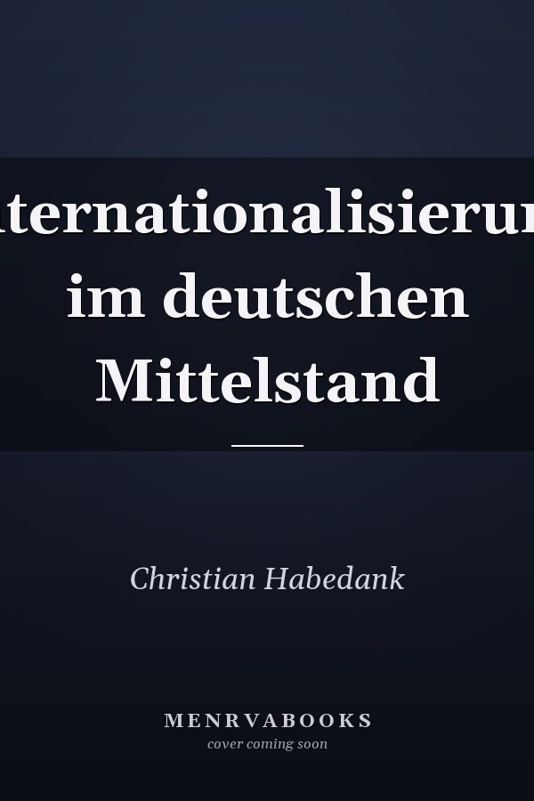 Internationalisierung im deutschen Mittelstand