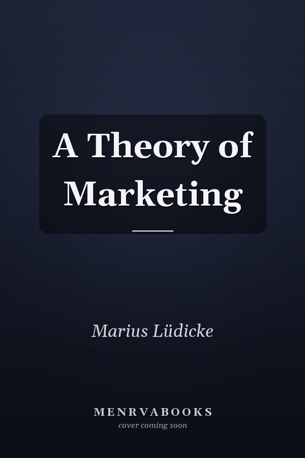 A Theory of Marketing