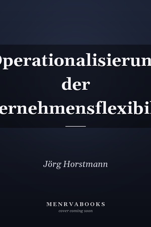 Operationalisierung der Unternehmensflexibilität