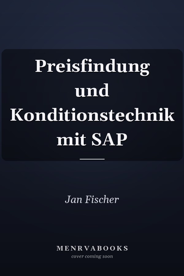 Preisfindung und Konditionstechnik mit SAP