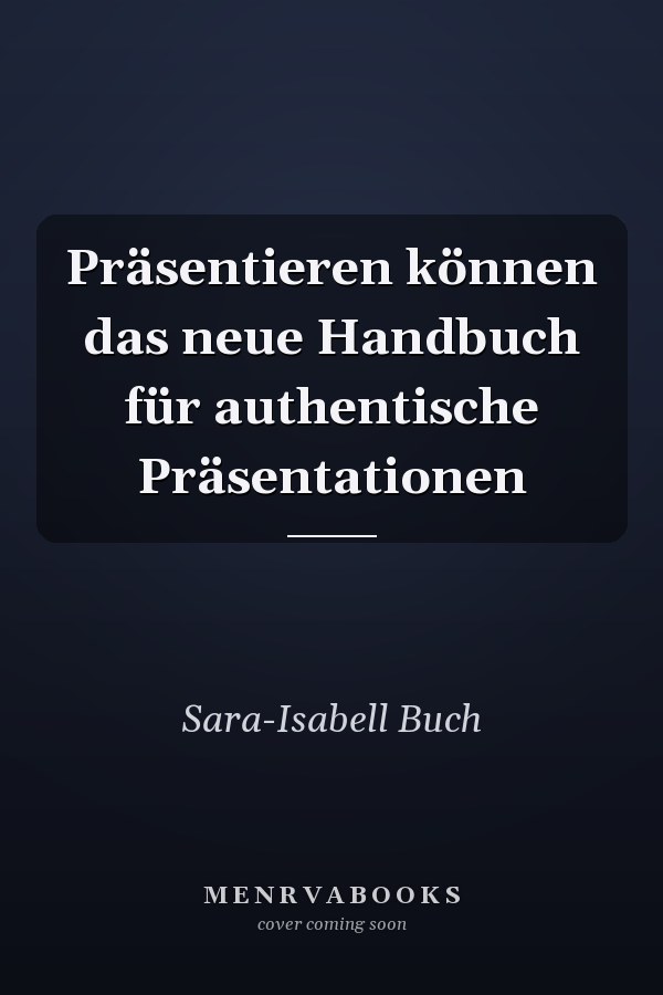 Präsentieren können das neue Handbuch für authentische Präsentationen