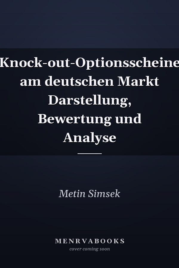 Knock-out-Optionsscheine am deutschen Markt Darstellung, Bewertung und Analyse