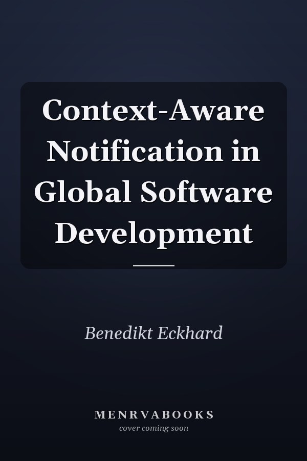Context-Aware Notification in Global Software Development