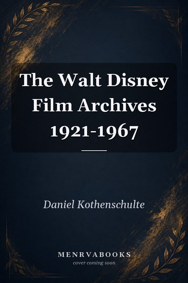 The Walt Disney Film Archives 1921-1967