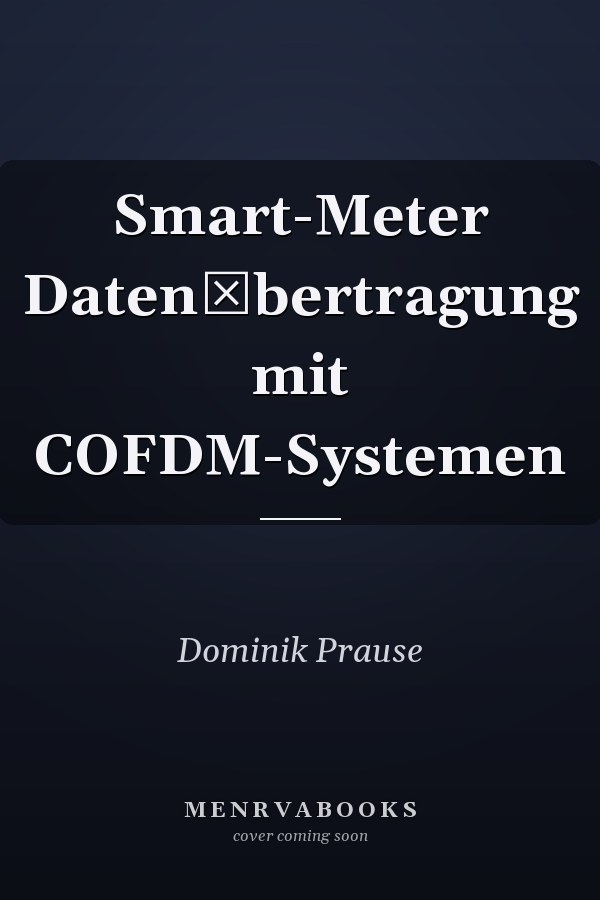 Smart-Meter Datenbertragung mit COFDM-Systemen