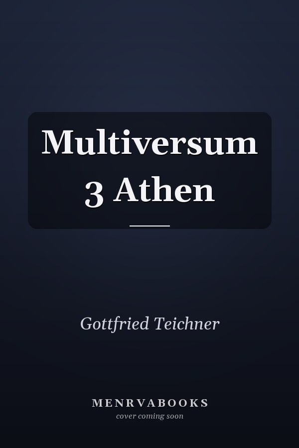 Multiversum 3 Athen