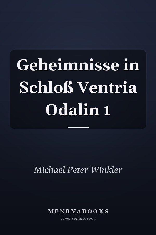 Geheimnisse in Schloß Ventria Odalin 1