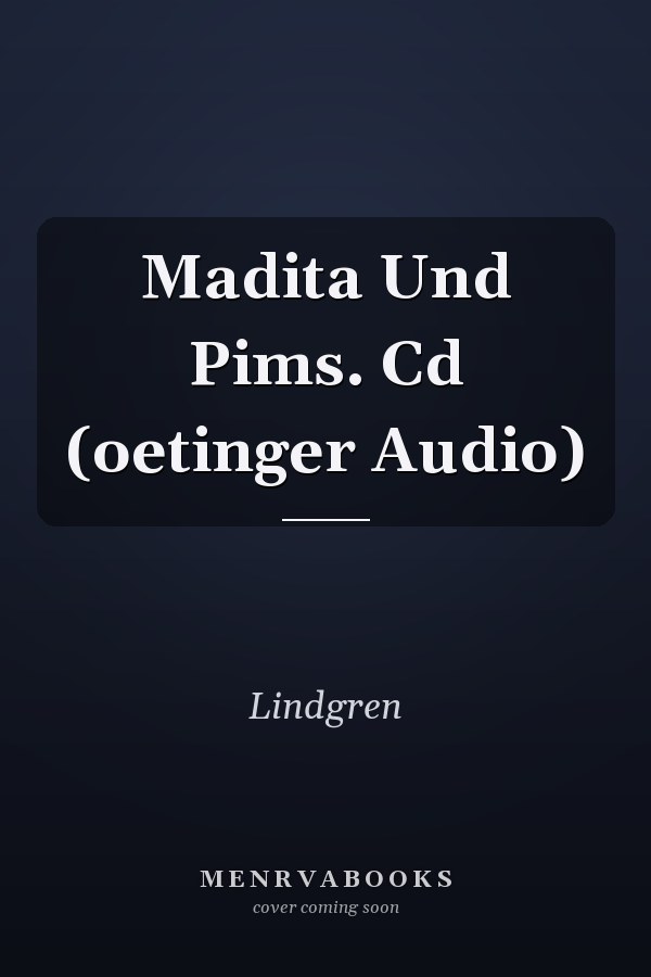 Madita Und Pims. Cd (oetinger Audio)
