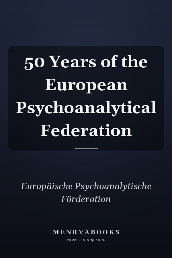 50 Years of the European Psychoanalytical Federation