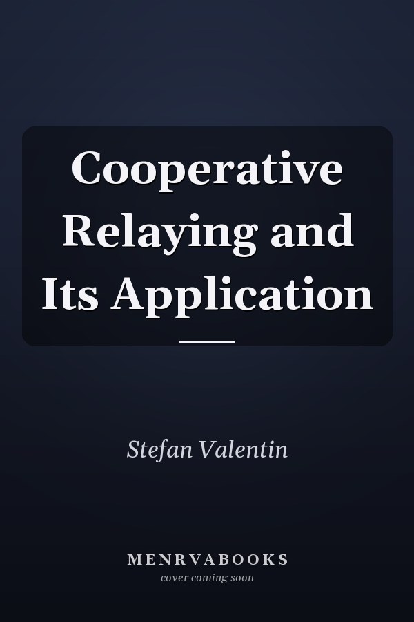 Cooperative Relaying and Its Application