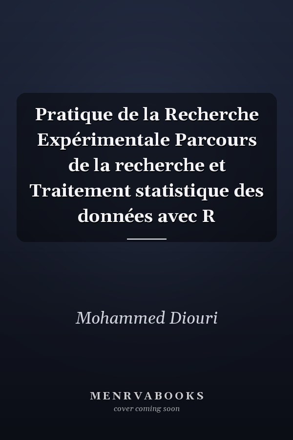 Pratique de la Recherche Expérimentale Parcours de la recherche et Traitement statistique des données avec R