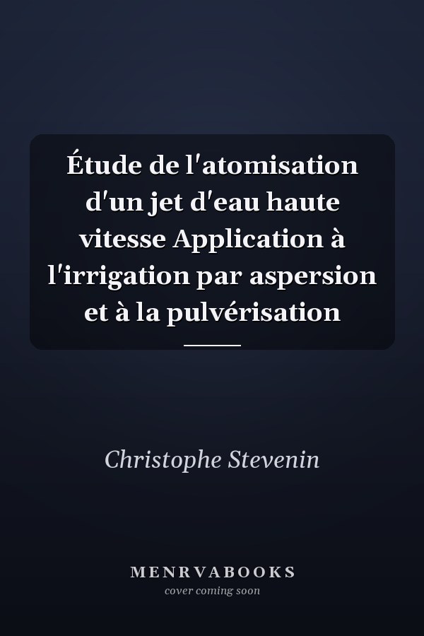 Étude de l'atomisation d'un jet d'eau haute vitesse Application à l'irrigation par aspersion et à la pulvérisation