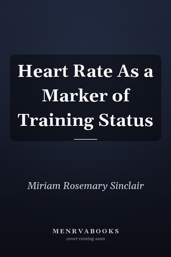 Heart Rate As a Marker of Training Status