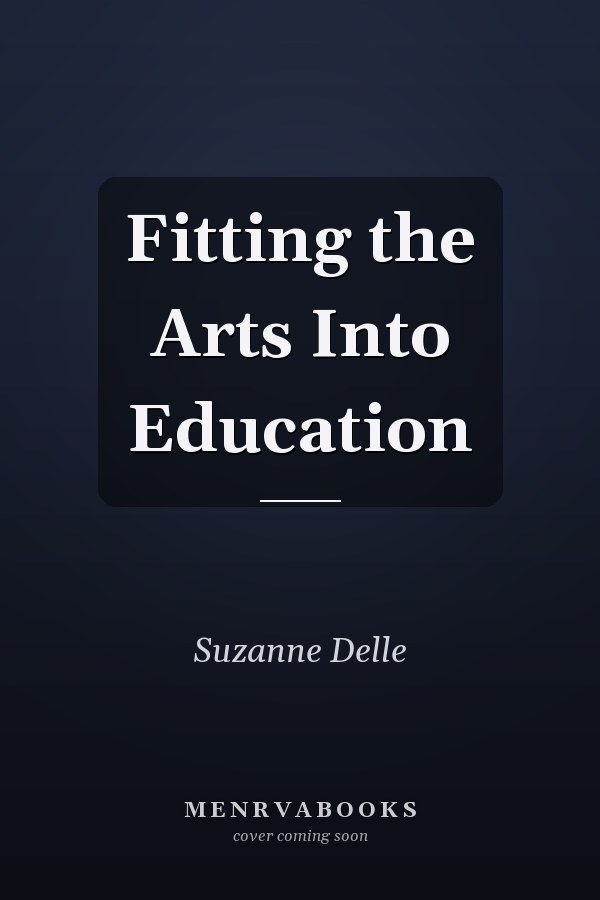 Fitting the Arts Into Education