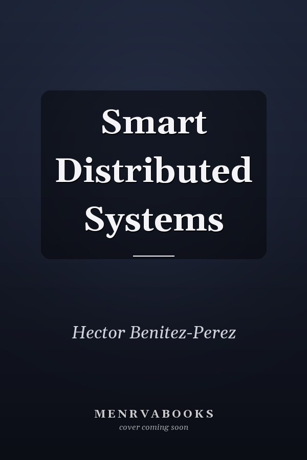 Smart Distributed Systems