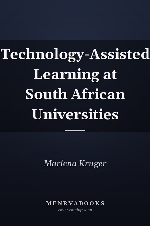 Technology-Assisted Learning at South African Universities