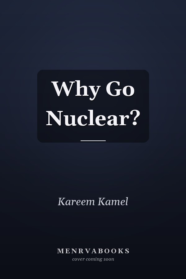 Why Go Nuclear?