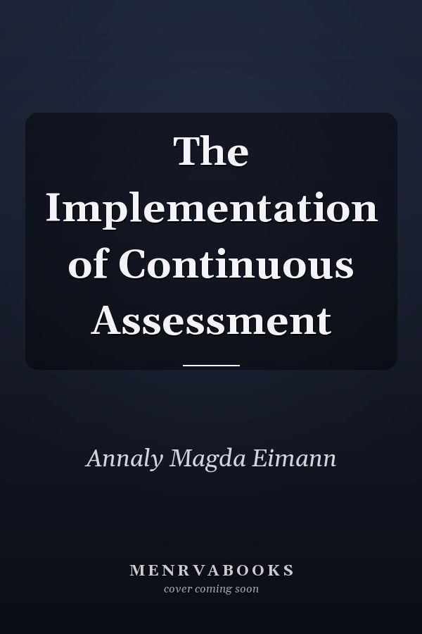 The Implementation of Continuous Assessment