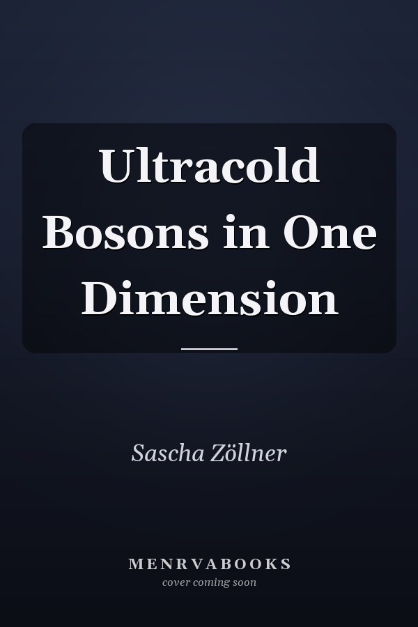 Ultracold Bosons in One Dimension