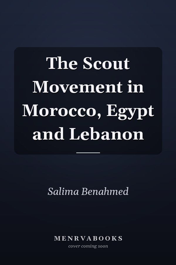 The Scout Movement in Morocco, Egypt and Lebanon