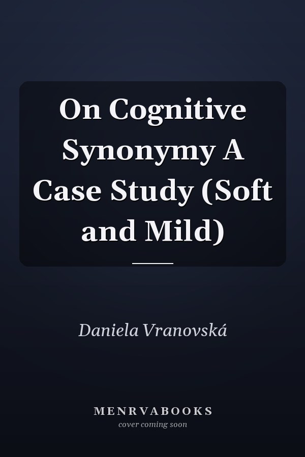 On Cognitive Synonymy A Case Study (Soft and Mild)