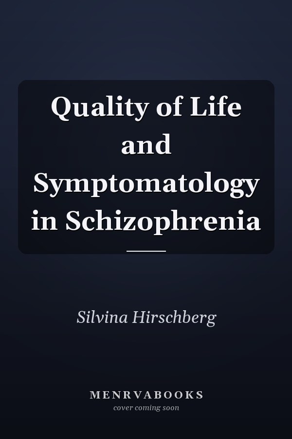 Quality of Life and Symptomatology in Schizophrenia