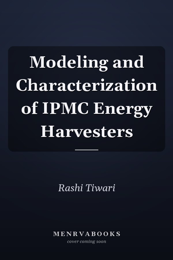 Modeling and Characterization of IPMC Energy Harvesters