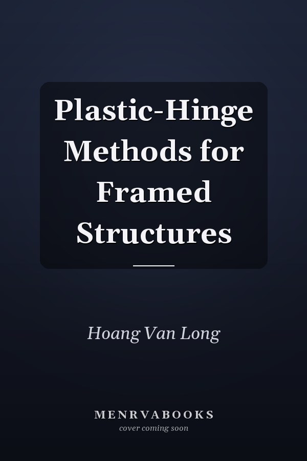 Plastic-Hinge Methods for Framed Structures