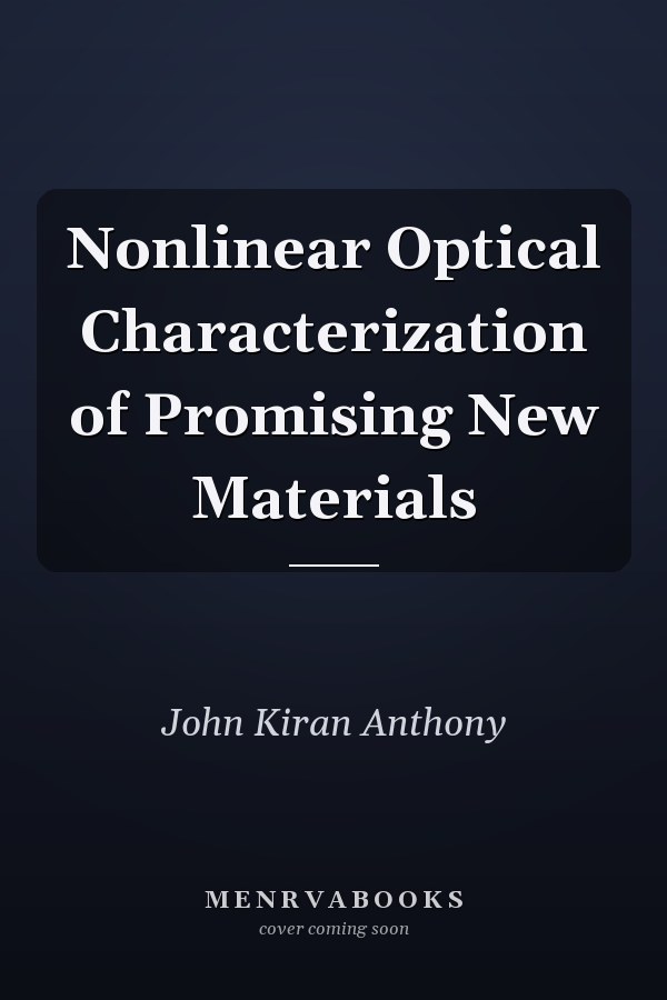 Nonlinear Optical Characterization of Promising New Materials