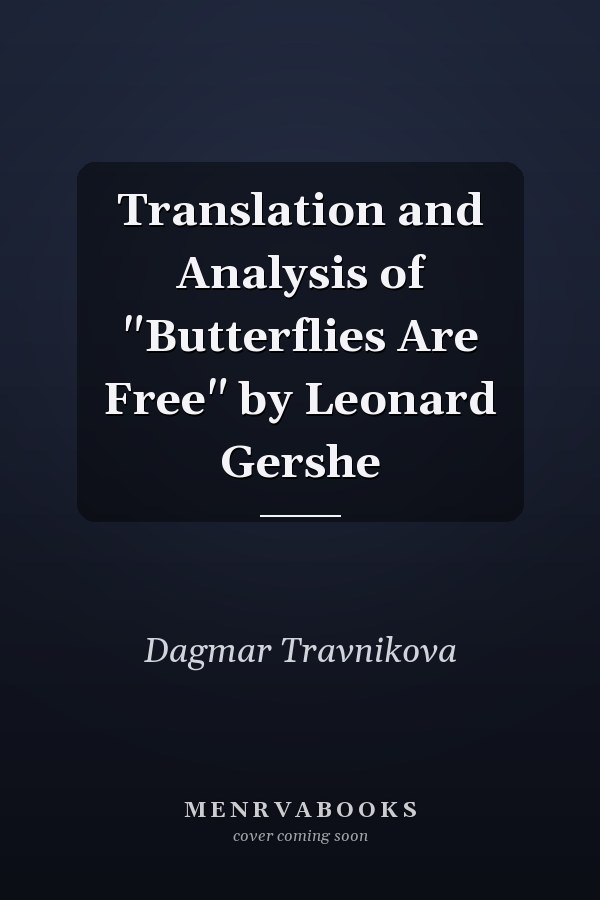 Translation and Analysis of "Butterflies Are Free" by Leonard Gershe