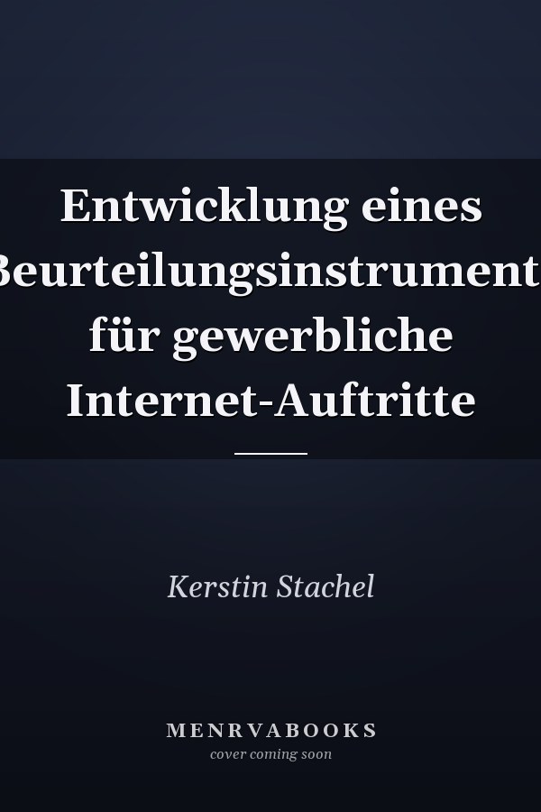 Entwicklung eines Beurteilungsinstruments für gewerbliche Internet-Auftritte
