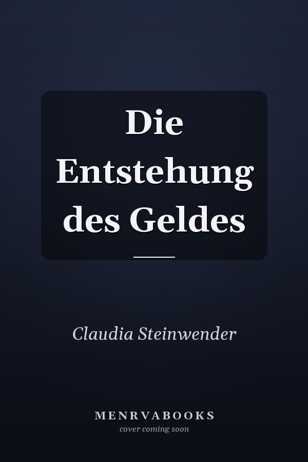 Die Entstehung des Geldes