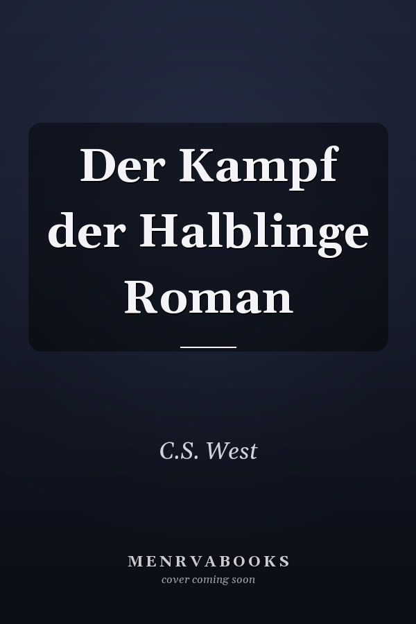 Der Kampf der Halblinge Roman