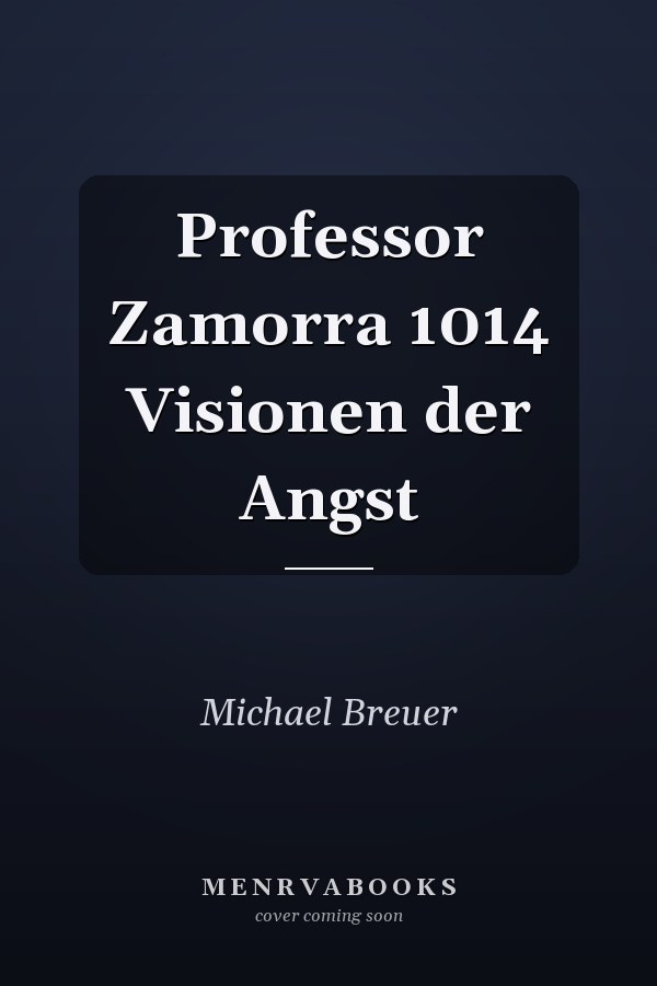 Professor Zamorra 1014 Visionen der Angst
