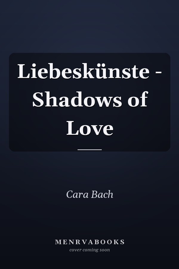 Liebeskünste - Shadows of Love