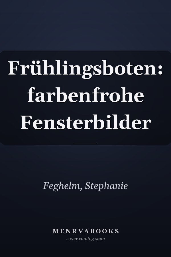 Frühlingsboten: farbenfrohe Fensterbilder