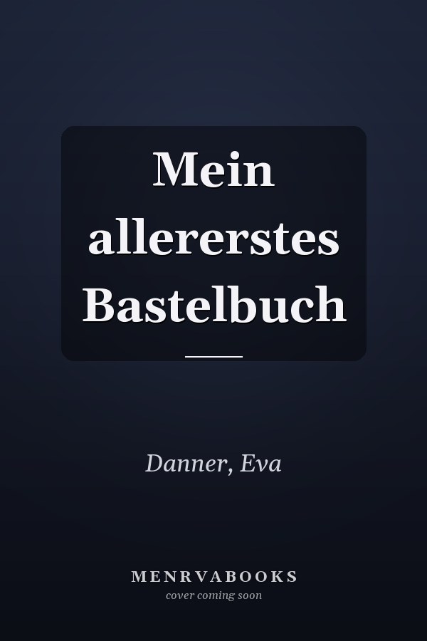Mein allererstes Bastelbuch