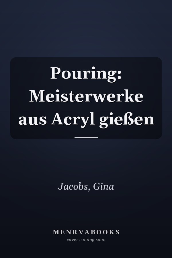 Pouring: Meisterwerke aus Acryl gießen