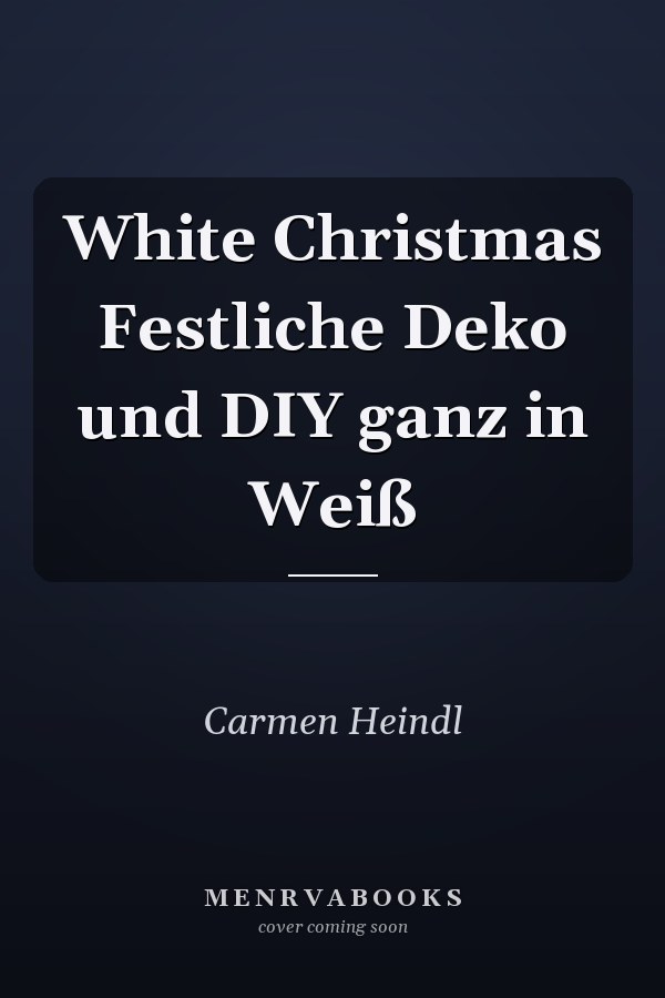 White Christmas Festliche Deko und DIY ganz in Weiß