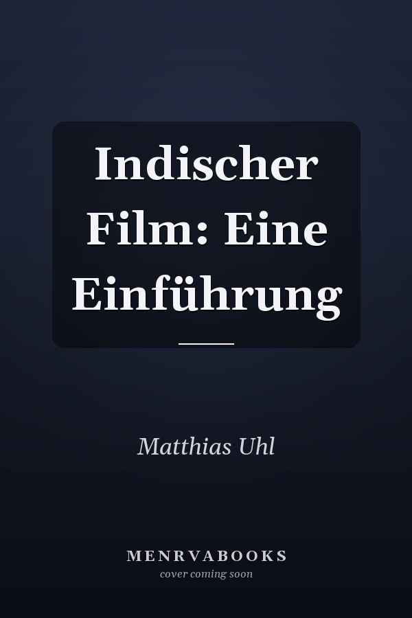 Indischer Film: Eine Einführung
