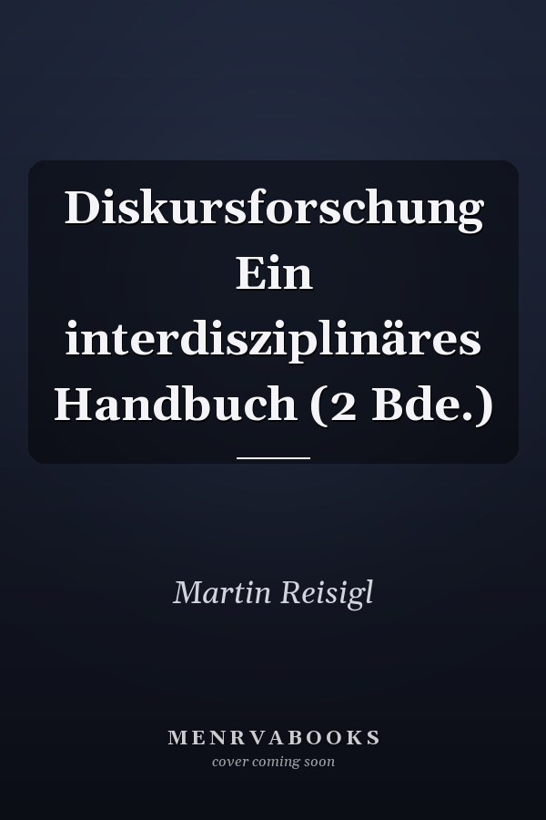 Diskursforschung Ein interdisziplinäres Handbuch (2 Bde.)