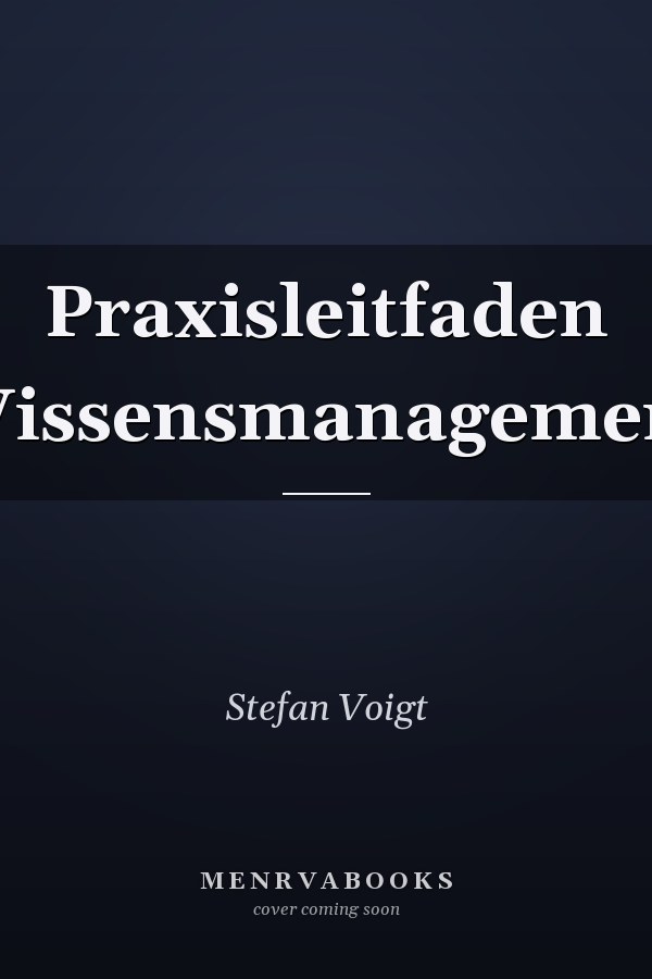 Praxisleitfaden Wissensmanagement