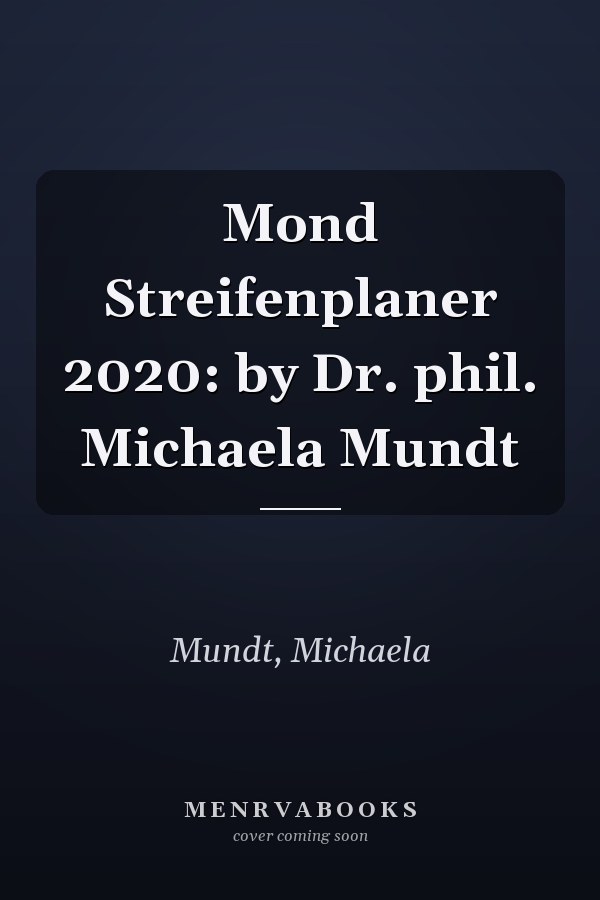 Mond Streifenplaner 2020: by Dr. phil. Michaela Mundt