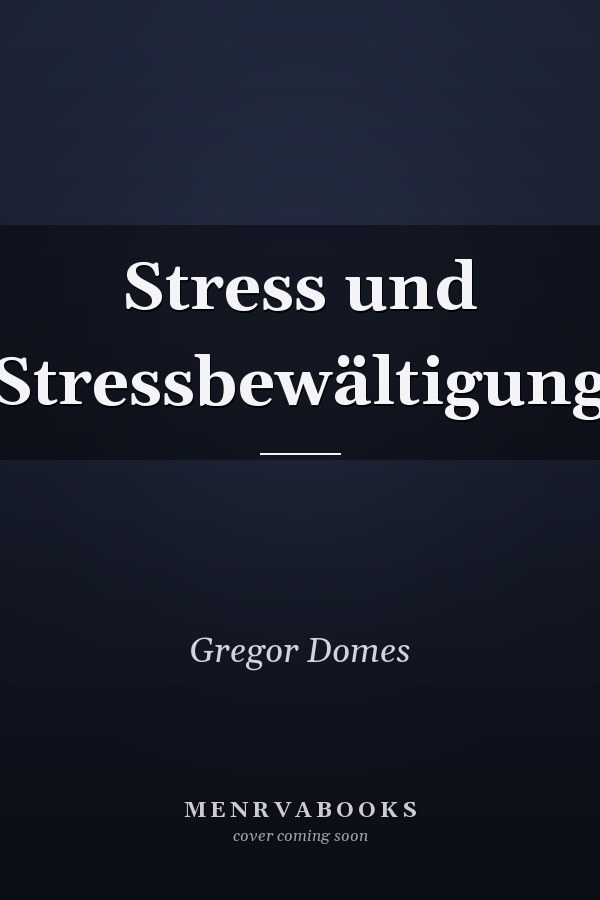 Stress und Stressbewältigung