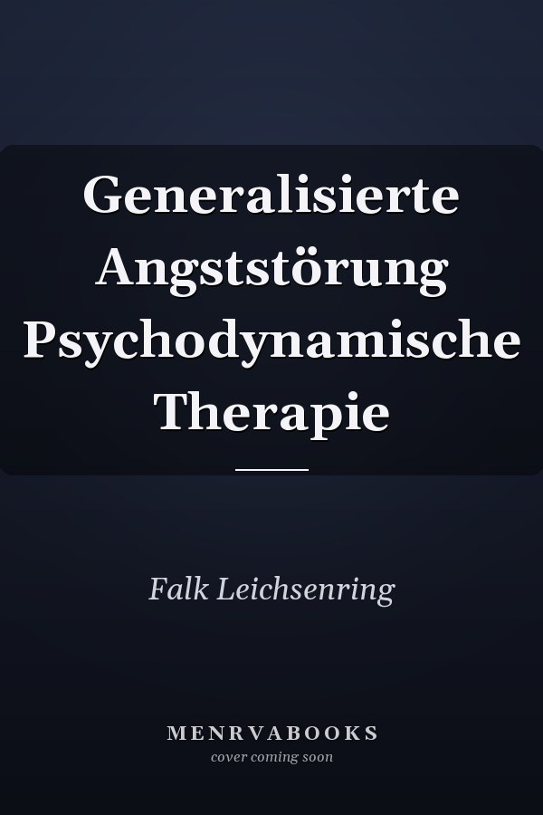 Generalisierte Angststörung Psychodynamische Therapie