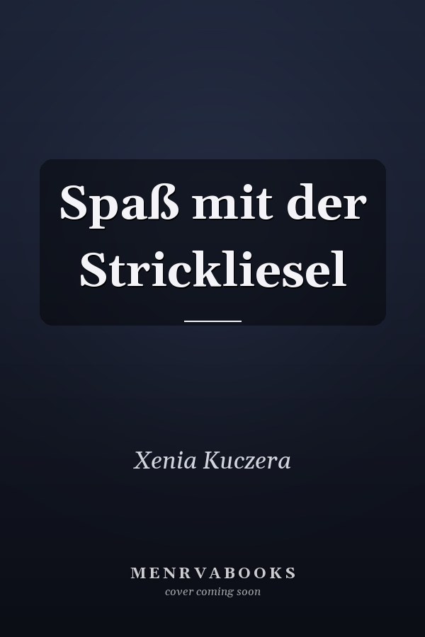 Spaß mit der Strickliesel